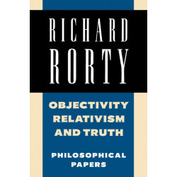 Objectivity, Relativism, and Truth: Philosophical Papers