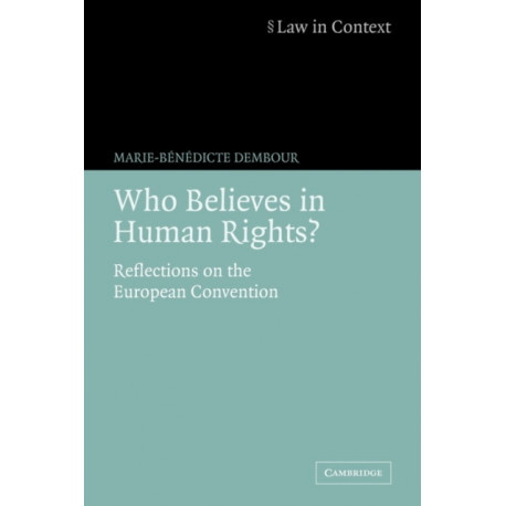 Who Believes in Human Rights?: Reflections on the European Convention