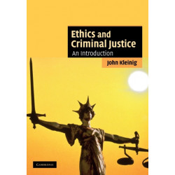 Ethics and Criminal Justice: An Introduction