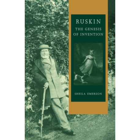 Ruskin: The Genesis of Invention