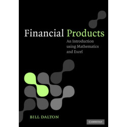 Financial Products: An Introduction Using Mathematics and Excel