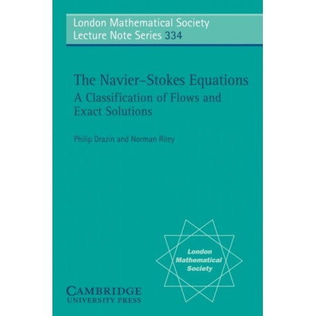 The Navier-Stokes Equations: A Classification of Flows and Exact Solutions