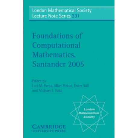Foundations of Computational Mathematics, Santander 2005