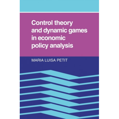 Control Theory and Dynamic Games in Economic Policy Analysis