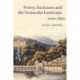 Poetry, Enclosure, and the Vernacular Landscape, 1700–1830
