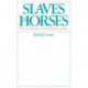 Slaves on Horses: The Evolution of the Islamic Polity