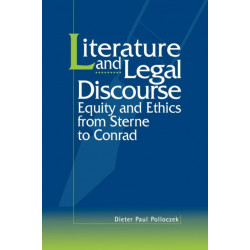 Literature and Legal Discourse: Equity and Ethics from Sterne to Conrad