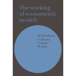 The Working of Econometric Models