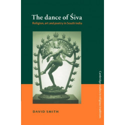 The Dance of Siva: Religion, Art and Poetry in South India