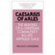 Caesarius of Arles: The Making of a Christian Community in Late Antique Gaul