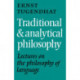 Traditional and Analytical Philosophy: Lectures on the Philosophy of Language
