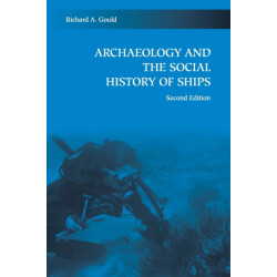 Archaeology and the Social History of Ships