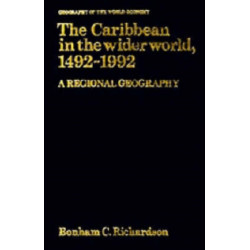 The Caribbean in the Wider World, 1492–1992: A Regional Geography