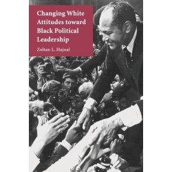 Changing White Attitudes toward Black Political Leadership