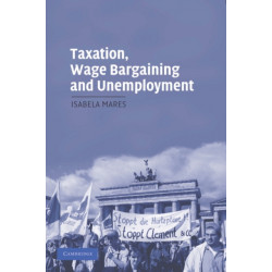 Taxation, Wage Bargaining, and Unemployment