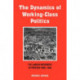 The Dynamics of Working-class Politics: The Labour Movement in Preston, 1880–1940