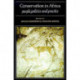 Conservation in Africa: Peoples, Policies and Practice