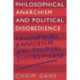 Philosophical Anarchism and Political Disobedience