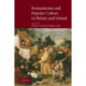 Romanticism and Popular Culture in Britain and Ireland