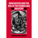 Innovation and the Rise of the Tunnelling Industry