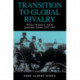 Transition to Global Rivalry: Alliance Diplomacy and the Quadruple Entente, 1895–1907