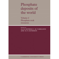 Phosphate Deposits of the World: Volume 2, Phosphate Rock Resources