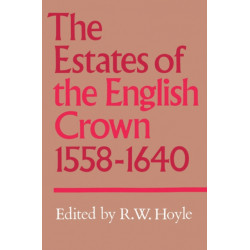 The Estates of the English Crown, 1558–1640