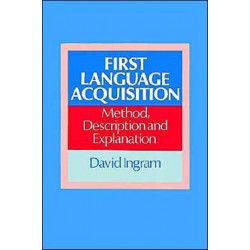 First Language Acquisition: Method, Description and Explanation