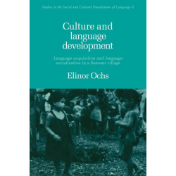 Culture and Language Development: Language Acquisition and Language Socialization in a Samoan Village