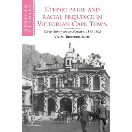 Ethnic Pride and Racial Prejudice in Victorian Cape Town