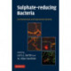 Sulphate-Reducing Bacteria: Environmental and Engineered Systems