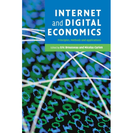 Internet and Digital Economics: Principles, Methods and Applications