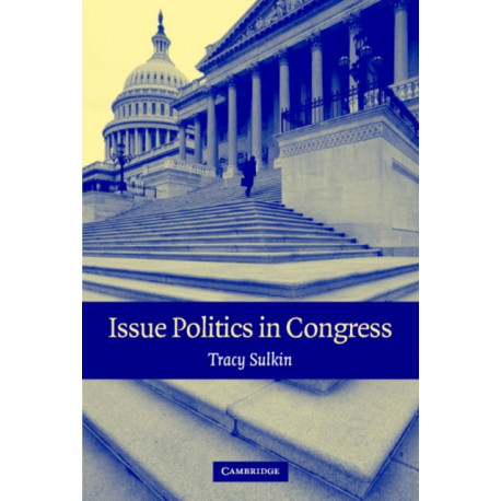 Issue Politics in Congress