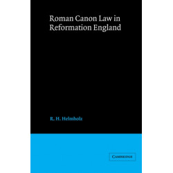 Roman Canon Law in Reformation England