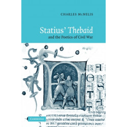 Statius' Thebaid and the Poetics of Civil War