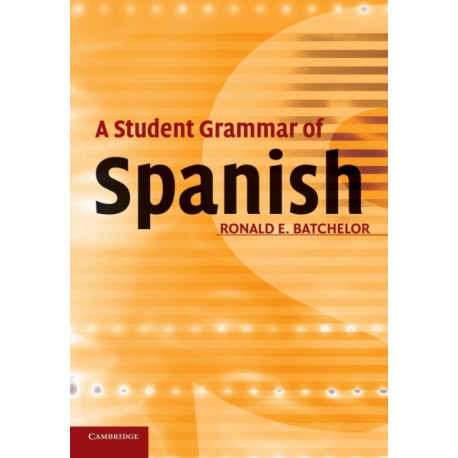 A Student Grammar of Spanish