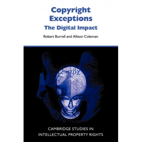 Copyright Exceptions: The Digital Impact