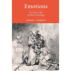 Emotions: An Essay in Aid of Moral Psychology