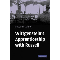 Wittgenstein's Apprenticeship with Russell