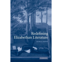 Redefining Elizabethan Literature