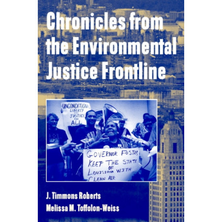 Chronicles from the Environmental Justice Frontline