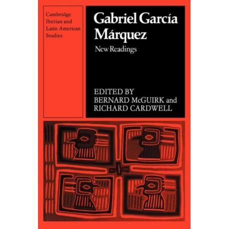 Gabriel Garcia Marquez: New Readings