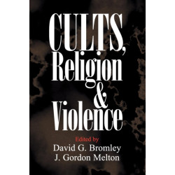Cults, Religion, and Violence