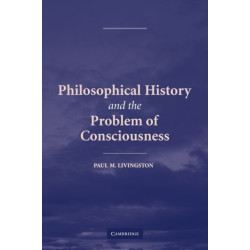 Philosophical History and the Problem of Consciousness
