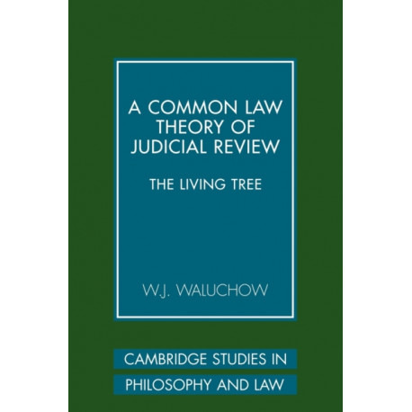 A Common Law Theory of Judicial Review: The Living Tree