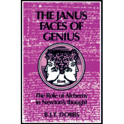 The Janus Faces of Genius: The Role of Alchemy in Newton's Thought