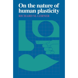 On the Nature of Human Plasticity