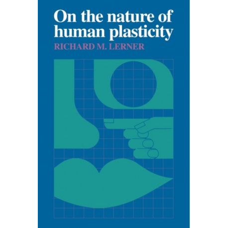 On the Nature of Human Plasticity