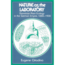 Nature as the Laboratory: Darwinian Plant Ecology in the German Empire, 1880–1900