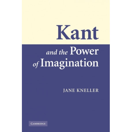 Kant and the Power of Imagination